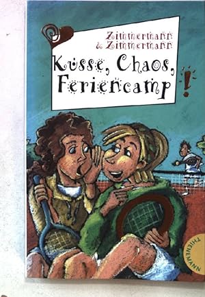Bild des Verkufers fr Ksse, Chaos, Feriencamp!. zum Verkauf von books4less (Versandantiquariat Petra Gros GmbH & Co. KG)