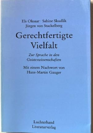 Bild des Verkufers fr Gerechtfertigte Vielfalt : zur Sprache in den Geisteswissenschaften. zum Verkauf von books4less (Versandantiquariat Petra Gros GmbH & Co. KG)