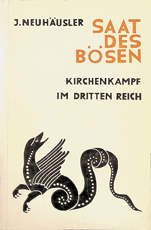 Bild des Verkufers fr Saat des Bsen. Kirchenkampf im Dritten Reich. zum Verkauf von books4less (Versandantiquariat Petra Gros GmbH & Co. KG)