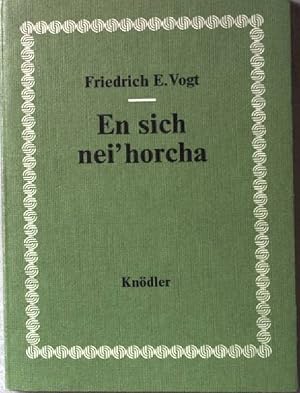 Imagen del vendedor de En sich nei'horcha : schwbische Auslese, poetisch gekeltert. a la venta por books4less (Versandantiquariat Petra Gros GmbH & Co. KG)
