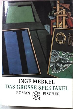 Bild des Verkufers fr Das grosse Spektakel : eine todernste Geschichte, von Windeiern aufgelockert ; Roman. (Nr.10864) zum Verkauf von books4less (Versandantiquariat Petra Gros GmbH & Co. KG)