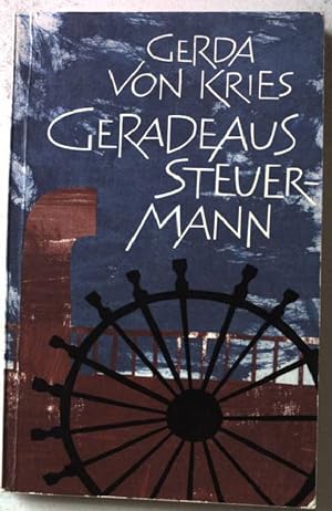 Bild des Verkufers fr Geradeaus, Steuermann! Nr.751 zum Verkauf von books4less (Versandantiquariat Petra Gros GmbH & Co. KG)