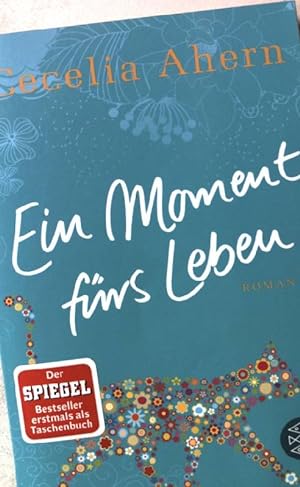 Seller image for Ein Moment frs Leben : Roman. Nr.18682 for sale by books4less (Versandantiquariat Petra Gros GmbH & Co. KG)