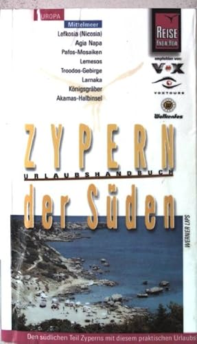 Image du vendeur pour Zypern - der Sden : [den sdlichen Teil Zyperns mit diesem praktischen Urlaubshandbuch entdecken, erleben und genieen]. mis en vente par books4less (Versandantiquariat Petra Gros GmbH & Co. KG)