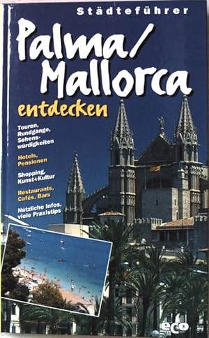 Imagen del vendedor de Palma, Mallorca entdecken. a la venta por books4less (Versandantiquariat Petra Gros GmbH & Co. KG)