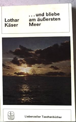 Bild des Verkufers fr . und bliebe am uersten Meer. Mikronesisches Tagebuch. Nr.516 zum Verkauf von books4less (Versandantiquariat Petra Gros GmbH & Co. KG)