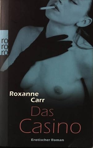 Bild des Verkufers fr Das Casino : erotischer Roman. Nr.24588 zum Verkauf von books4less (Versandantiquariat Petra Gros GmbH & Co. KG)