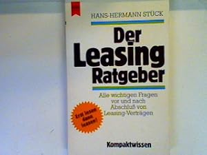 Bild des Verkufers fr Der Leasing-Ratgeber: alle wichtigen Fragen vor u. nach Abschluss von Leasing-Vertrgen Heyne Kompaktwissen , Nr. 200 zum Verkauf von books4less (Versandantiquariat Petra Gros GmbH & Co. KG)