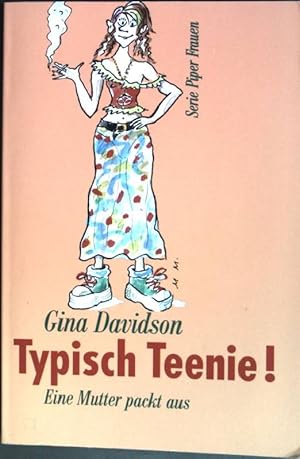 Seller image for Typisch Teenie! : Eine Mutter packt aus. (Nr. 2092) Piper : Frauen for sale by books4less (Versandantiquariat Petra Gros GmbH & Co. KG)