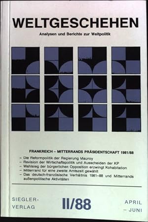 Bild des Verkufers fr Frankreich - Mitterrands Prsidentschaft 1981/88 : Die Reformpolitik der Regierung Mauroy - In : Weltgeschehen II/88. Analysen und Berichte zur Weltpolitik fr Unterricht und Studium. Herausgeber: Dr. Werner Zrrer; zum Verkauf von books4less (Versandantiquariat Petra Gros GmbH & Co. KG)