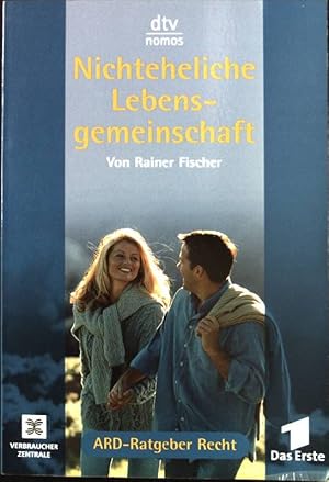 Bild des Verkufers fr Nichteheliche Lebensgemeinschaft. Nr. 58020 : Nomos; ARD-Ratgeber Recht zum Verkauf von books4less (Versandantiquariat Petra Gros GmbH & Co. KG)