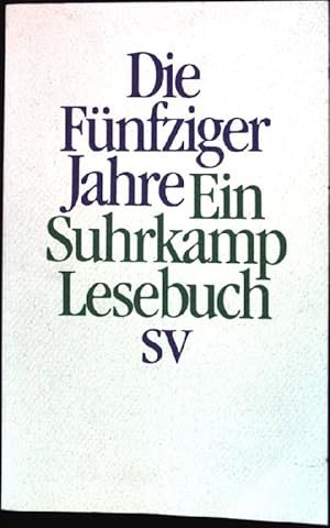 Bild des Verkufers fr Die fnfziger Jahre : ein Suhrkamp-Lesebuch zum Verkauf von books4less (Versandantiquariat Petra Gros GmbH & Co. KG)