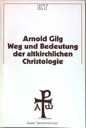 Seller image for Weg und Bedeutung der altkirchlichen Christologie. Nr.59 for sale by books4less (Versandantiquariat Petra Gros GmbH & Co. KG)