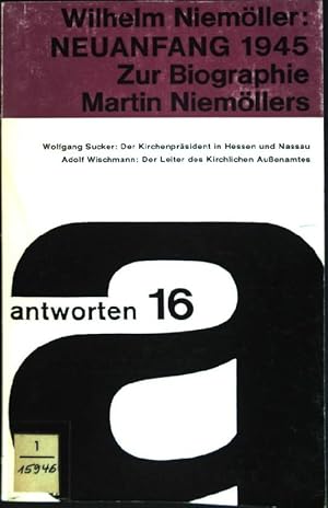 Bild des Verkufers fr Neuanfang 1945: Zur Biographie Martin Niemllers Antworten; Bd. 16 zum Verkauf von books4less (Versandantiquariat Petra Gros GmbH & Co. KG)