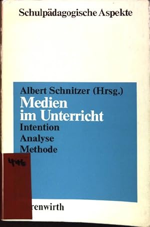 Seller image for Medien im Unterricht : Intention, Analyse, Methode. Schulpdagogische Aspekte for sale by books4less (Versandantiquariat Petra Gros GmbH & Co. KG)