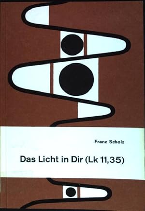 Seller image for Das Licht in dir (Lk 11, 35) Theologie und Leben ; 27 for sale by books4less (Versandantiquariat Petra Gros GmbH & Co. KG)