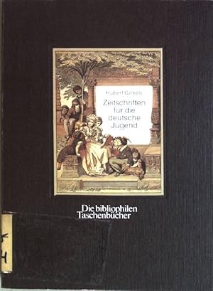 Bild des Verkufers fr Zeitschriften fr die deutsche Jugend : Eine Chronographie 1772 - 1960. (Nr. 487) Die bibliophilen Taschenbcher zum Verkauf von books4less (Versandantiquariat Petra Gros GmbH & Co. KG)