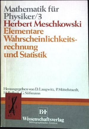 Bild des Verkufers fr Elementare Wahrscheinlichkeitsrechnung und Statistik. Mathematik fr Physiker ; 3 zum Verkauf von books4less (Versandantiquariat Petra Gros GmbH & Co. KG)