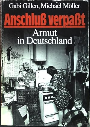 Bild des Verkufers fr Anschluss verpasst : Armut in Deutschland. (Nr. 42) Dietz-Taschenbuch zum Verkauf von books4less (Versandantiquariat Petra Gros GmbH & Co. KG)
