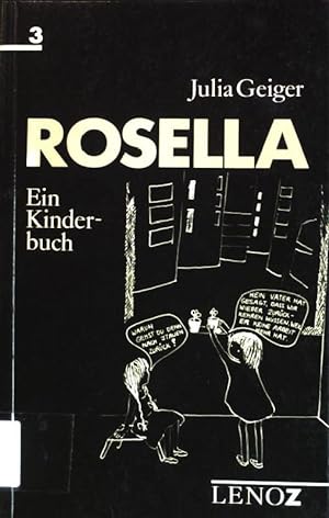 Bild des Verkufers fr Rosella : Ein Kinderbuch Reihe LenoZ ; 3 zum Verkauf von books4less (Versandantiquariat Petra Gros GmbH & Co. KG)