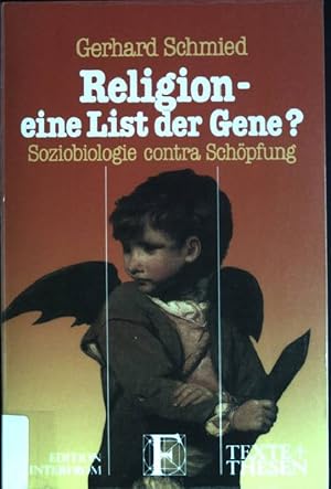 Seller image for Religion - eine List der Gene? : Soziobiologie contra Schpfung. (Nr. 219) Texte + Thesen for sale by books4less (Versandantiquariat Petra Gros GmbH & Co. KG)