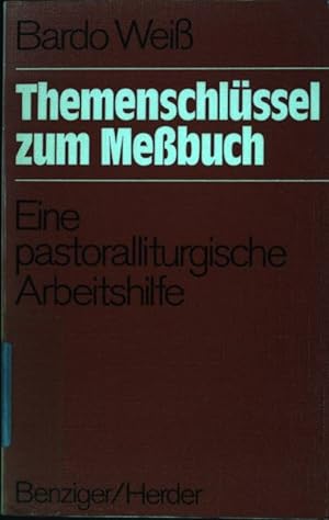 Seller image for Themenschlssel zum Messbuch : Eine pastoralliturgische Arbeitshilfe. for sale by books4less (Versandantiquariat Petra Gros GmbH & Co. KG)