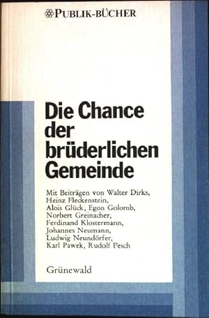 Bild des Verkufers fr Die Chance der brderlichen Gemeinde zum Verkauf von books4less (Versandantiquariat Petra Gros GmbH & Co. KG)