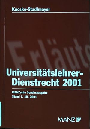Seller image for Universittslehrer-Dienstrecht 2001. Manzsche Gesetzesausgaben / Sonderausgabe ; Nr. 106 for sale by books4less (Versandantiquariat Petra Gros GmbH & Co. KG)
