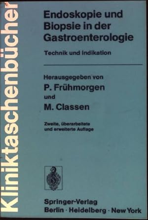 Seller image for Endoskopie und Biopsie in der Gastroenterologie : Technik und Indikation. Kliniktaschenbcher for sale by books4less (Versandantiquariat Petra Gros GmbH & Co. KG)