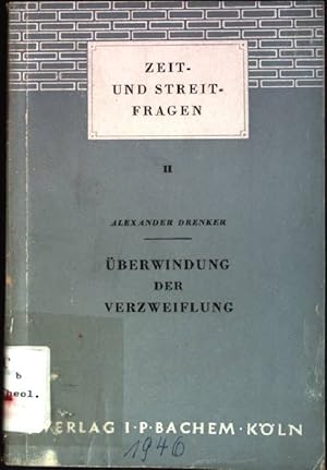 Bild des Verkufers fr berwindung der Verzweiflung zum Verkauf von books4less (Versandantiquariat Petra Gros GmbH & Co. KG)