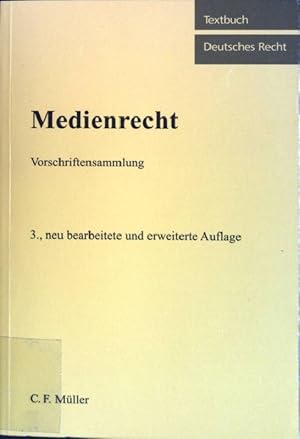 Bild des Verkufers fr Medienrecht : Vorschriftensammlung. Textbuch deutsches Recht zum Verkauf von books4less (Versandantiquariat Petra Gros GmbH & Co. KG)