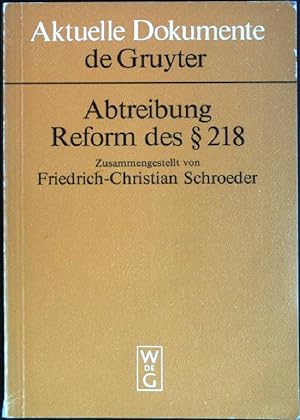 Bild des Verkufers fr Abtreibung, Reform des  218 Aktuelle Dokumente. zum Verkauf von books4less (Versandantiquariat Petra Gros GmbH & Co. KG)