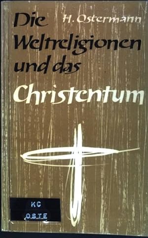 Image du vendeur pour Die Weltreligionen und das Christentum mis en vente par books4less (Versandantiquariat Petra Gros GmbH & Co. KG)