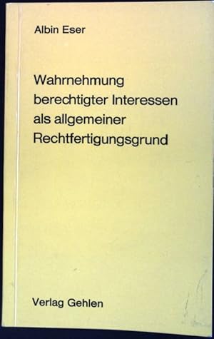 Seller image for Wahrnehmung berechtigter Interessen als allgemeiner Rechtfertigungsgrund for sale by books4less (Versandantiquariat Petra Gros GmbH & Co. KG)