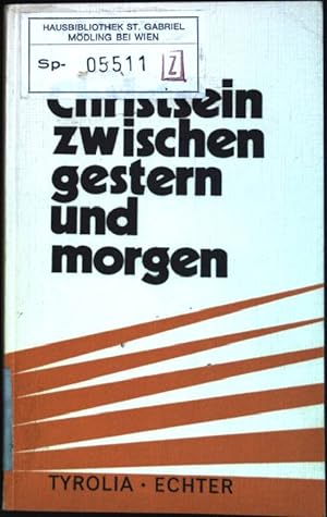 Seller image for Christsein zwischen gestern und morgen for sale by books4less (Versandantiquariat Petra Gros GmbH & Co. KG)
