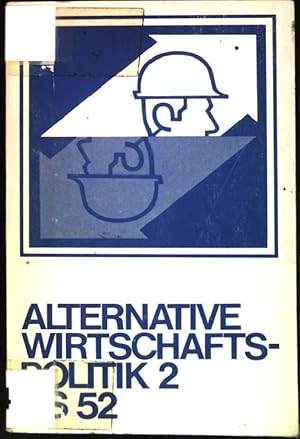 Immagine del venditore per Alternative Wirtschaftspolitik 2: Probleme der politischen und konomischen Durchsetzung. Das Argument ; AS 52 venduto da books4less (Versandantiquariat Petra Gros GmbH & Co. KG)