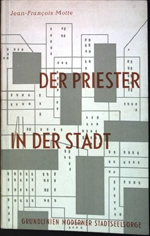 Imagen del vendedor de Der Priester in der Stadt: Grundlinien moderner Stadtseelsorge a la venta por books4less (Versandantiquariat Petra Gros GmbH & Co. KG)