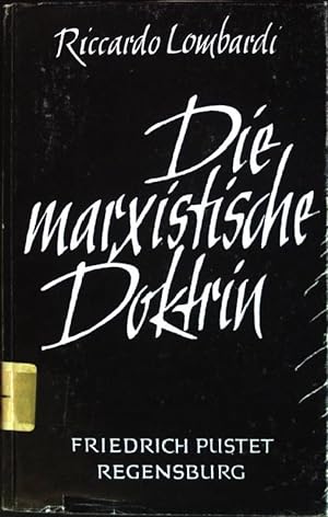 Bild des Verkufers fr Die marxistische Doktrin zum Verkauf von books4less (Versandantiquariat Petra Gros GmbH & Co. KG)