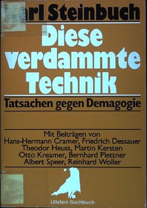 Imagen del vendedor de Diese verdammte Technik : Tatsachen gegen Demagogie. (Nr. 3407) Ullstein-Sachbuch a la venta por books4less (Versandantiquariat Petra Gros GmbH & Co. KG)