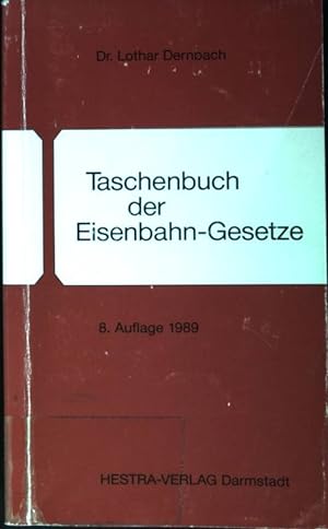 Image du vendeur pour Taschenbuch der Eisenbahn-Gesetze. mis en vente par books4less (Versandantiquariat Petra Gros GmbH & Co. KG)