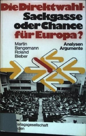 Seller image for Die Direktwahl, Sackgasse oder Chance fr Europa?: Analysen und Dokumente. for sale by books4less (Versandantiquariat Petra Gros GmbH & Co. KG)