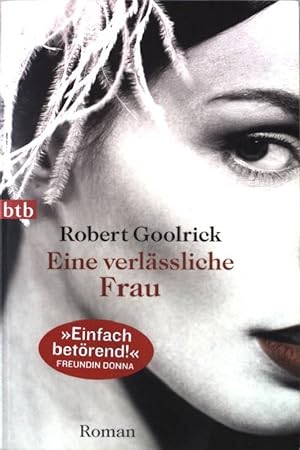 Seller image for Eine verlssliche Frau : Roman. Nr.74047 for sale by books4less (Versandantiquariat Petra Gros GmbH & Co. KG)