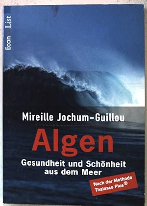 Seller image for Algen : Gesundheit und Schnheit aus dem Meer. Nr.20632 for sale by books4less (Versandantiquariat Petra Gros GmbH & Co. KG)