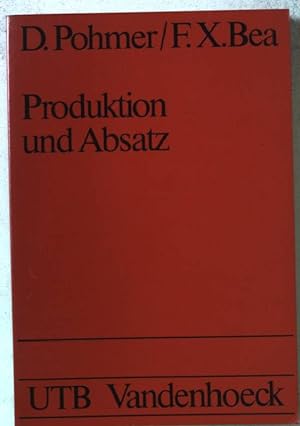 Seller image for Produktion und Absatz. UTB (Nr 68) for sale by books4less (Versandantiquariat Petra Gros GmbH & Co. KG)