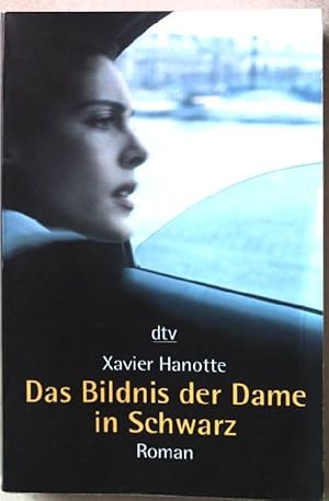 Seller image for Das Bildnis der Dame in Schwarz : Roman. Nr.20193 for sale by books4less (Versandantiquariat Petra Gros GmbH & Co. KG)