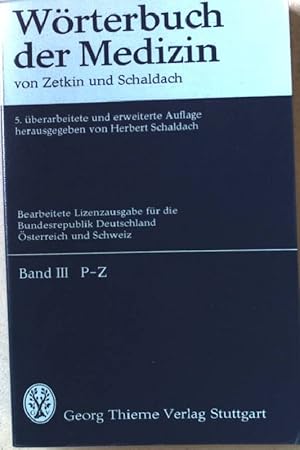 Seller image for Wrterbuch der Medizin; Teil: Bd. 3., P - Z; Anhang for sale by books4less (Versandantiquariat Petra Gros GmbH & Co. KG)