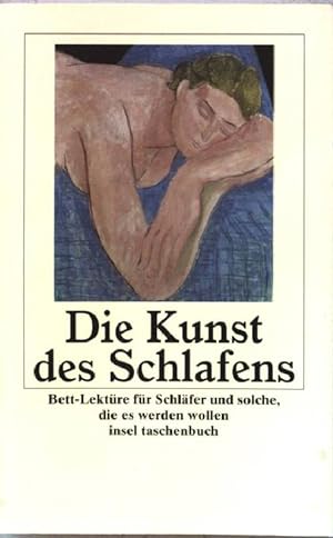 Seller image for Die Kunst des Schlafens : Bett-Lektre fr Schlfer und solche, die es werden wollen. it2657 for sale by books4less (Versandantiquariat Petra Gros GmbH & Co. KG)