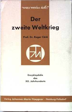 Seller image for Der zweite Weltkrieg. Enzyklopdie des XX.Jahrhunderts. Was weiss ich? Nr.12 for sale by books4less (Versandantiquariat Petra Gros GmbH & Co. KG)