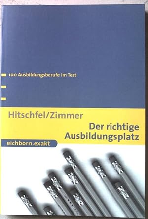 Bild des Verkufers fr Der richtige Ausbildungsplatz : 100 Ausbildungsberufe im Test. zum Verkauf von books4less (Versandantiquariat Petra Gros GmbH & Co. KG)