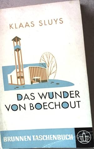 Imagen del vendedor de Das Wunder von Boechout. Durchbruch des Evangeliums in Flandern. Nr.9 a la venta por books4less (Versandantiquariat Petra Gros GmbH & Co. KG)